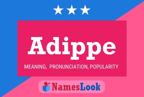 Adippe Name Poster