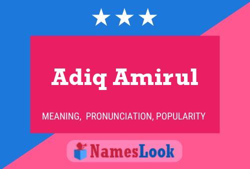 Adiq Amirul Name Poster