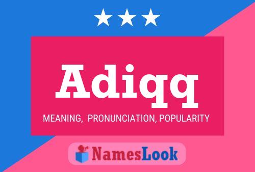 Adiqq Name Poster