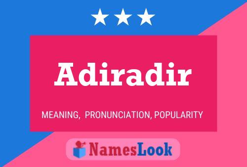 Adiradir Name Poster