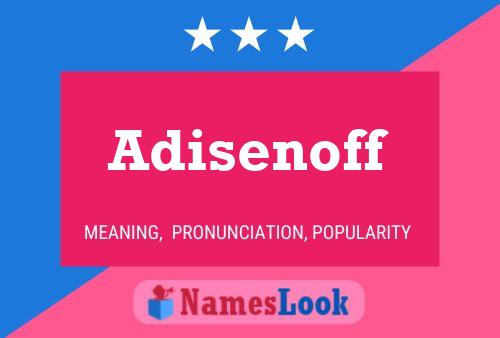 Adisenoff Name Poster