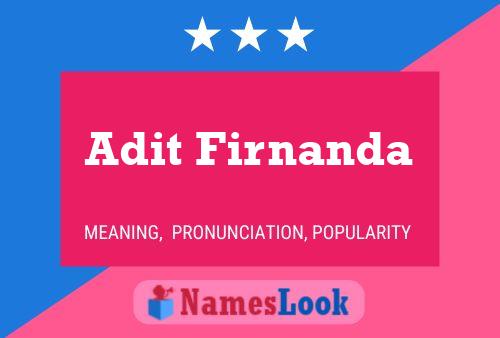 Adit Firnanda Name Poster