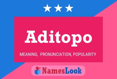 Aditopo Name Poster