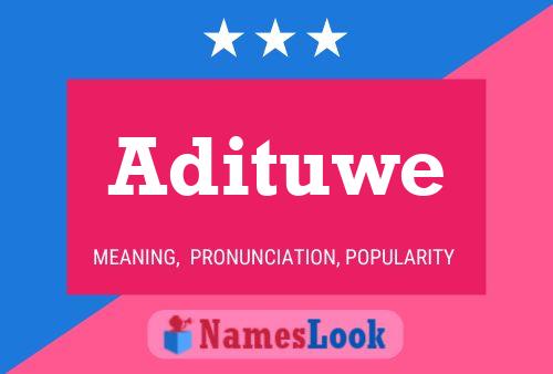 Adituwe Name Poster