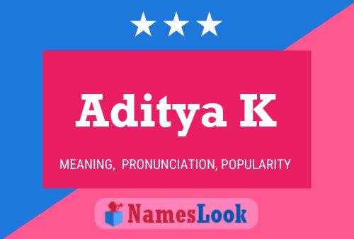 Aditya K Name Poster