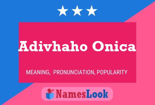 Adivhaho Onica Name Poster