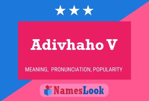 Adivhaho V Name Poster