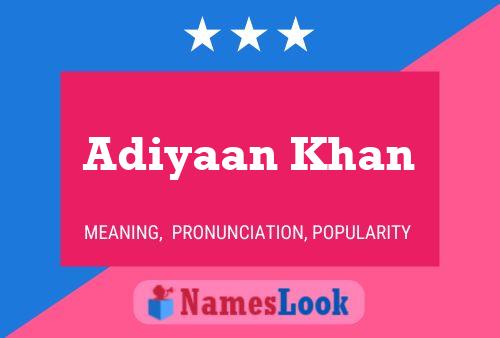 Adiyaan Khan Name Poster