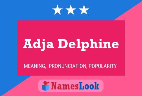 Adja Delphine Name Poster