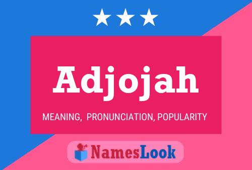 Adjojah Name Poster