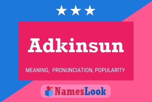 Adkinsun Name Poster