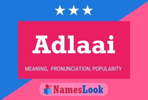 Adlaai Name Poster