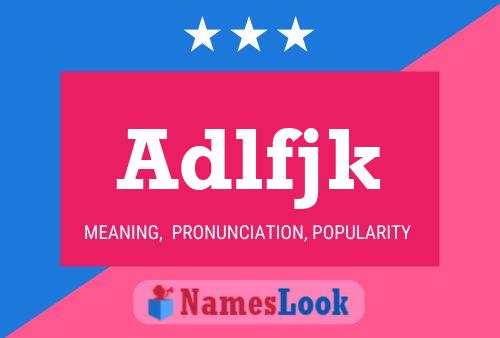 Adlfjk Name Poster