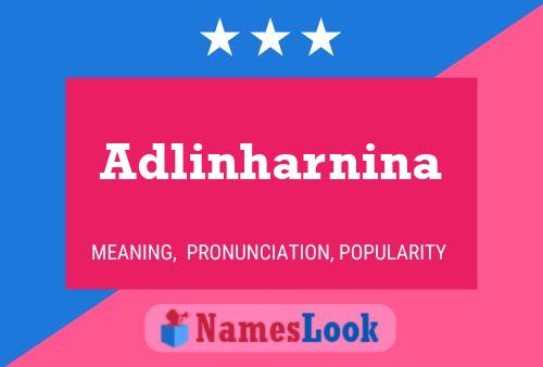 Adlinharnina Name Poster