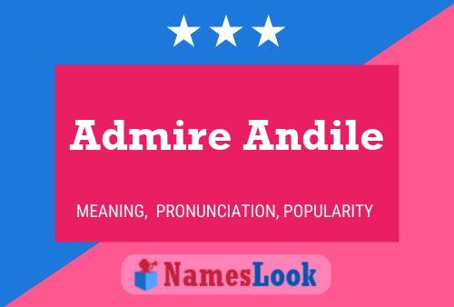 Admire Andile Name Poster