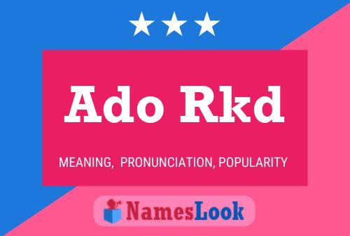 Ado Rkd Name Poster