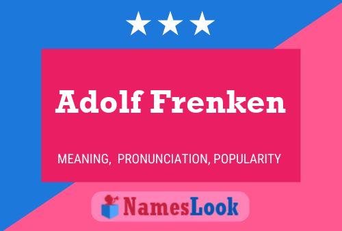 Adolf Frenken Name Poster