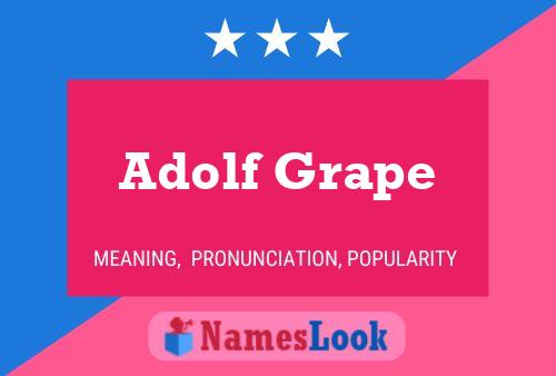 Adolf Grape Name Poster