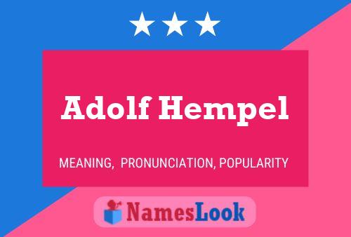 Adolf Hempel Name Poster