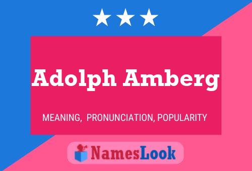 Adolph Amberg Name Poster