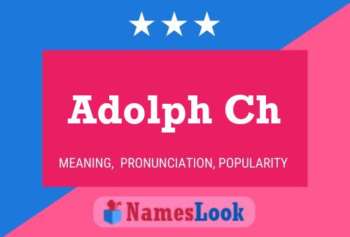 Adolph Ch Name Poster