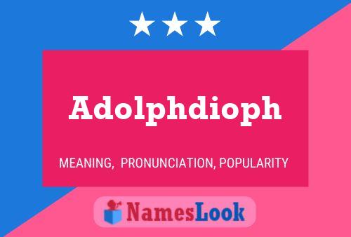 Adolphdioph Name Poster