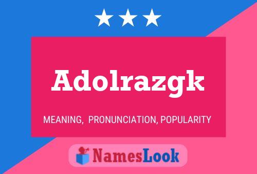 Adolrazgk Name Poster