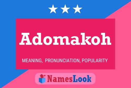 Adomakoh Name Poster