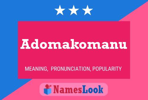 Adomakomanu Name Poster