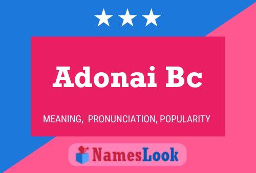 Adonai Bc Name Poster