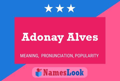 Adonay Alves Name Poster