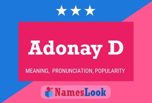 Adonay D Name Poster