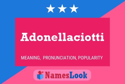 Adonellaciotti Name Poster