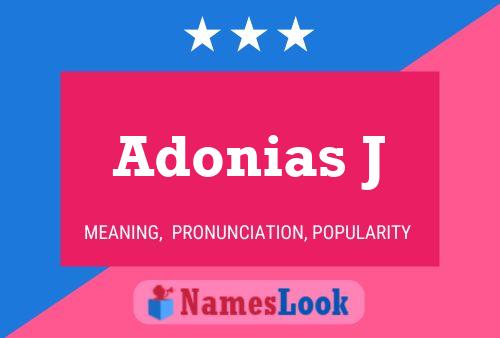 Adonias J Name Poster