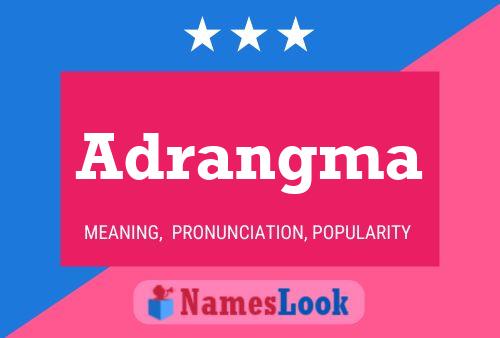 Adrangma Name Poster