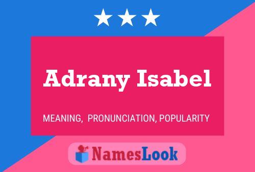 Adrany Isabel Name Poster