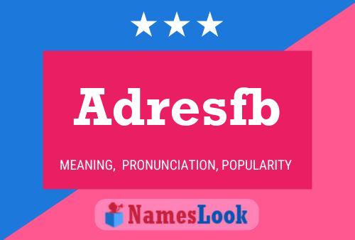 Adresfb Name Poster