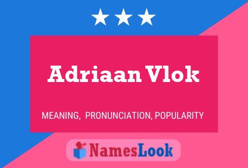 Adriaan Vlok Name Poster