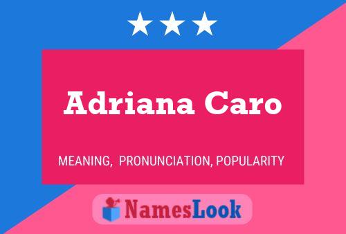 Adriana Caro Name Poster