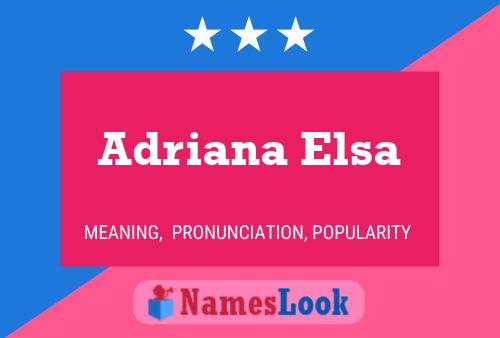 Adriana Elsa Name Poster