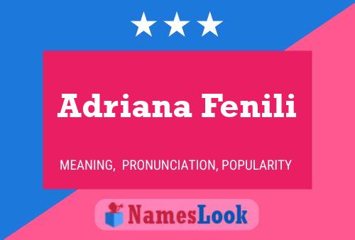 Adriana Fenili Name Poster