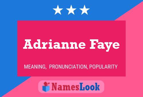 Adrianne Faye Name Poster