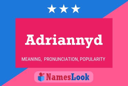 Adriannyd Name Poster