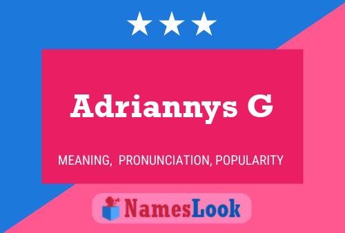 Adriannys G Name Poster