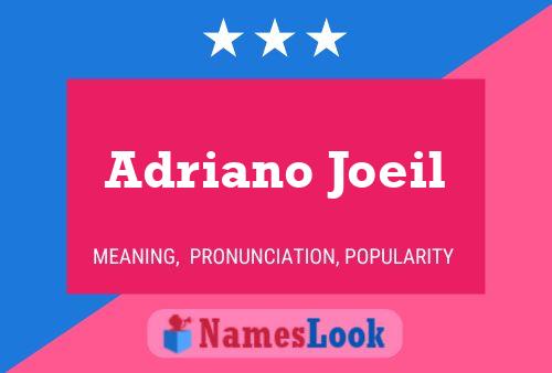 Adriano Joeil Name Poster