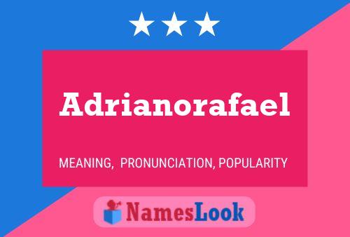 Adrianorafael Name Poster