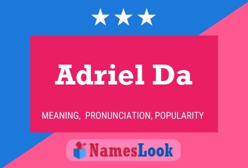 Adriel Da Name Poster