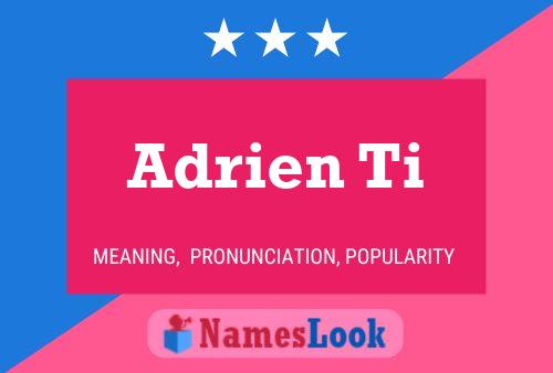 Adrien Ti Name Poster