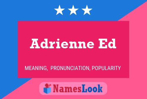 Adrienne Ed Name Poster