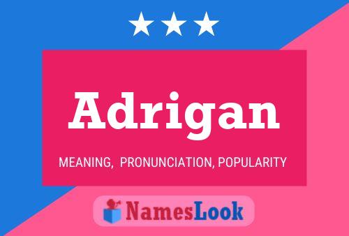 Adrigan Name Poster